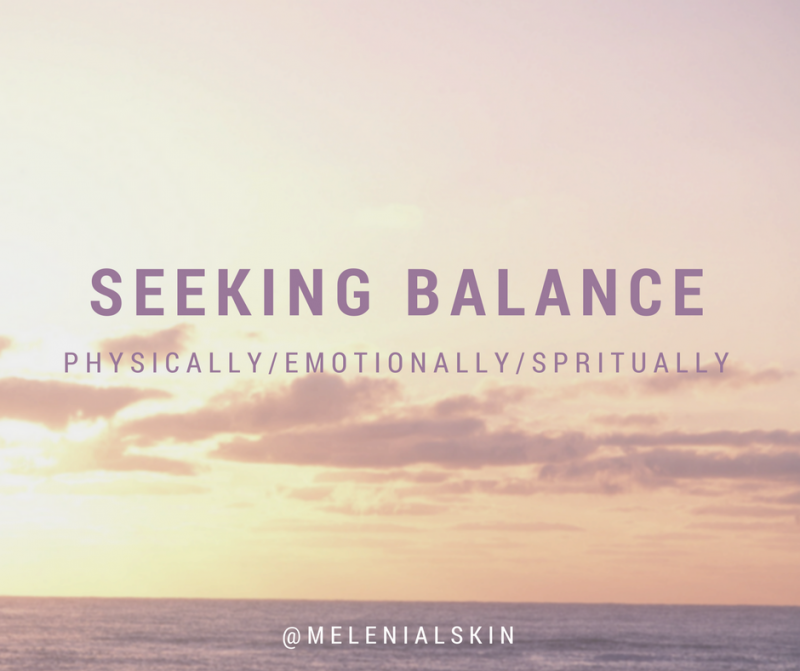 Seeking Balance: Physically, Spiritually and Emotionally