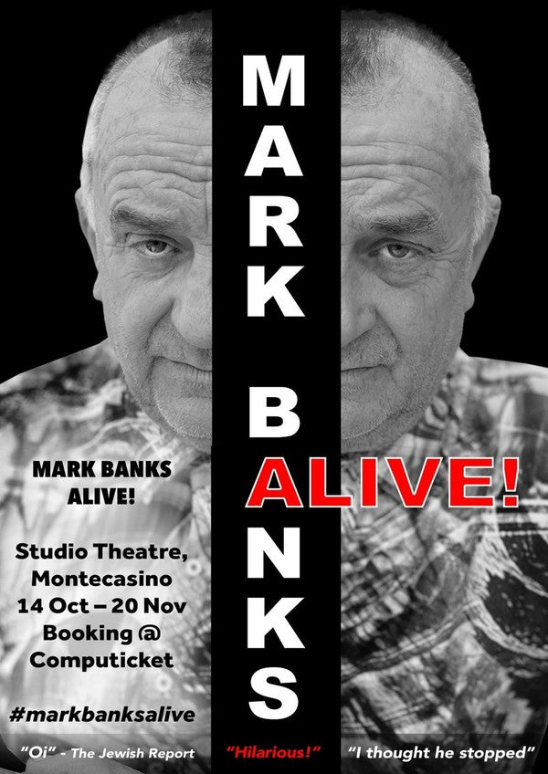 Mark Banks is Alive at MontecasinoTheatre until 20 November