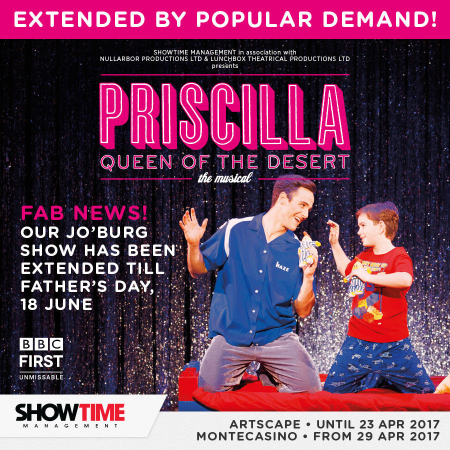 PRISCILLA EXTENDS JHB SEASON, ADDS WORKER’S DAY PERFORMANCE