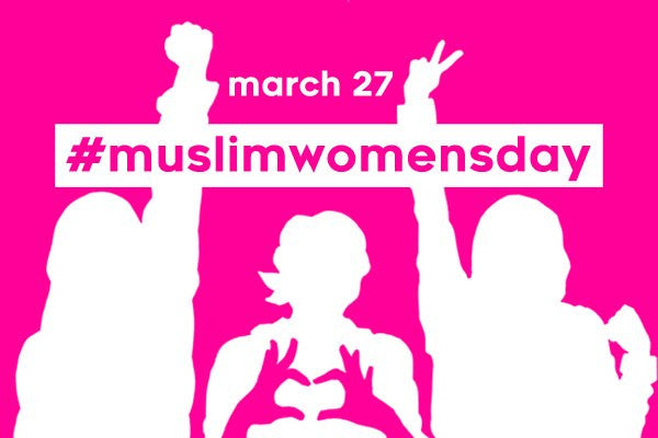 #MuslimWomensDay