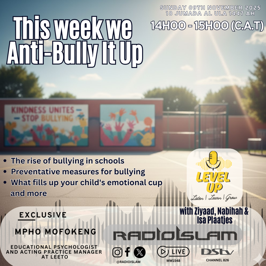 Listen: Level Up - Episode 10  Anti-Bully It Up Exclusive with Educational Psychologist Mpho Mofokeng