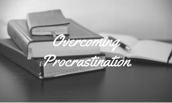 HOW TO FIGHT PROCRASTINATION – A REAL PLAN