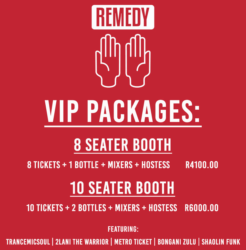 Experience REMEDY in VIP Style!