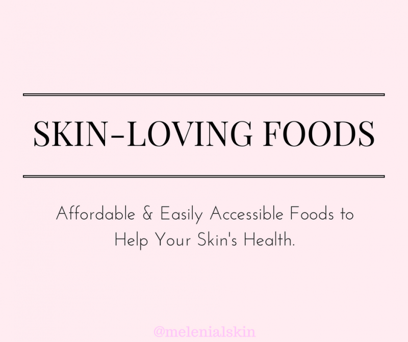 Skin Loving Foods 101