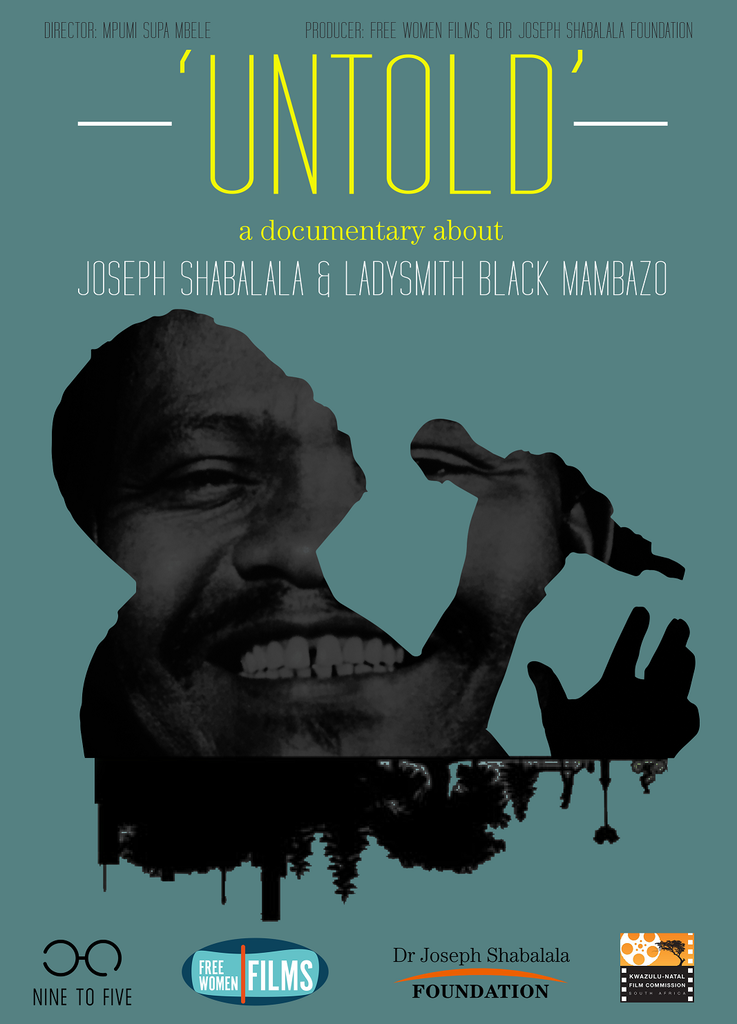 THE UNTOLD STORY – A DOCUMENTARY ABOUT DR JOSEPH SHABALALA & LADYSMITH BLACK MAMBAZO