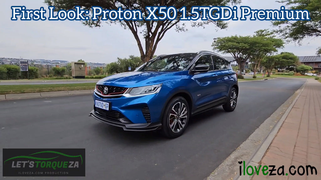 Watch First Look: Proton X50 1.5TGDi Premium