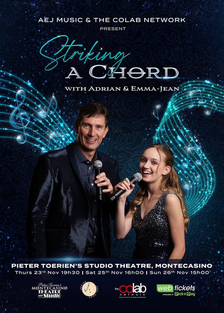 STRIKING A CHORD at Montecasino - Popular father/daughter duo debut new show at Pieter Toerien's Studio Theatre after a successful tour of England