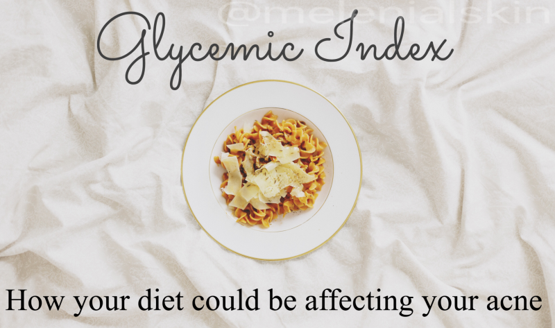 Glycemic Index – How Your Diet may be Affecting Your Acne