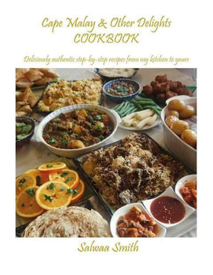 Cape Malay & Other Delights Cookbook - Salwaa Smith - iloveza.com - 1