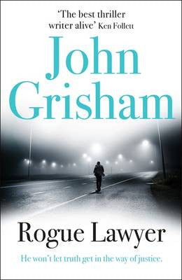 Rogue Lawyer - John Grisham - iloveza.com